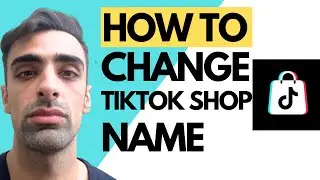 How To Change TikTok Shop Name (under 30 secs!)