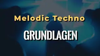 Techno Grundlagen ( Melodischer Techno wie z.b. Worakls etc. ) | FL Studio 20 Tutorial Deutsch