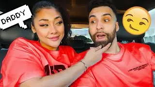 CALLING HIM "DADDY" WHILE HE’S DRIVING!! *GETS JUICY*