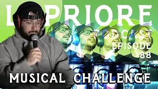 Danny Does a Musical Challenge I The LoPriore Podcast 