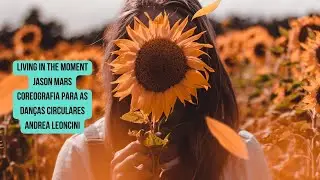 Living in the Moment - Jason Marz  - Coreografia de  Andrea Leoncini