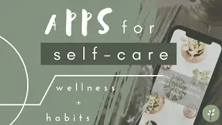SELF-CARE AND WELLNESS APPS + DEMOS