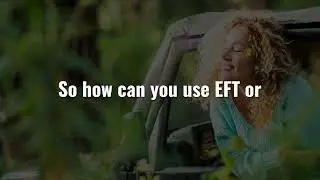 How To Use EFT and TFT Tapping For Procrastination. Watch This!