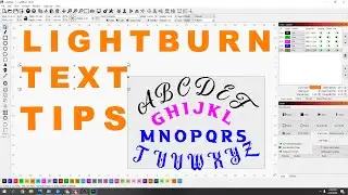Lightburn Text / Fonts and Text to path Tips for Laser Cutting / Etching