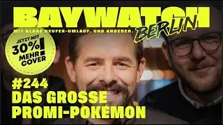 Das große Promi-Pokémon | Folge 244 | Baywatch Berlin