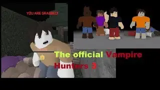 Vampire hunters 3 (ALPHA)  (Roblox)