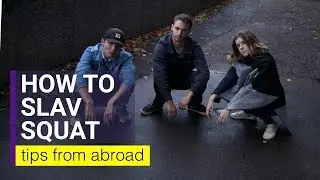 How To Slav Squat
