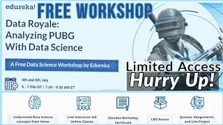 Edureka Free Data Science Workshop | Free Certificate | Analyzing PUBG With Data Science | 🙂☺️😊