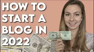 How to Start a Blog in 2022 for Beginners | Step-by-Step Tutorial to Starting a Profitable Blog 2022