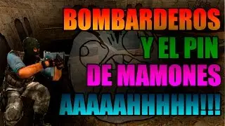 BOMBARDEROS Y EL PIN DE MAMONES, AAAHHH!!!