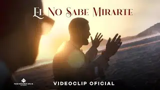 Rebujitos - Él no sabe mirarte (Videoclip Oficial)
