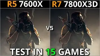 RYZEN 5 7600X vs RYZEN 7 7800X3D | Test in 15 Games | Which is Better for Gaming?