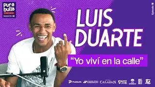 Pura Bulla EP 16 T03  - "Yo viví en la calle" Una historia de superación (ft. Luis "tapipa" Duarte)