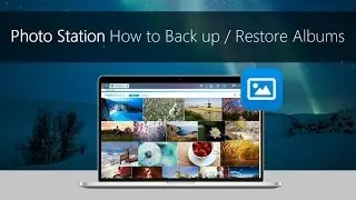 [Photo Station] How to backup and restore albums