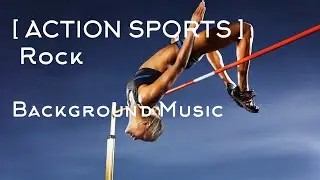 Action Sports Rock - Background Music #royaltyfreemusic