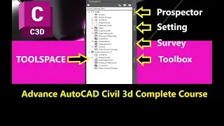 Chapter-1 AutoCAD Civil 3d Toolspace | How to Use Prospector Tabs in Civil 3d | Civil 3d Full Course