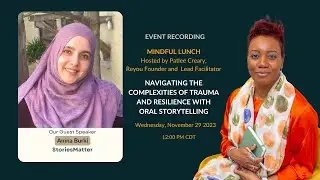 Mindful Lunch Recording Patlee Creary and Amna Burki