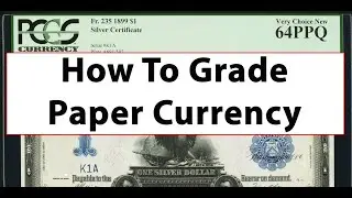GRADING Currency PAPER MONEY How To - RQN The CAC For Currency