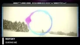 Nofsky - Guiding Me (Original Mix)[ENSIS DISCOVERY]