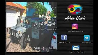 La Ves De Las Huertas - Lenin Ramirez Ft. Jesus Chairez Ft. Banda La Conquista