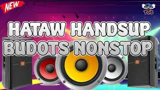 HATAW HANDSUP BUDOTS NONSTOP | PEDRO BUDOTS DANCE