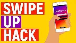How to Instagram Swipe Up Hack Without 10K Followers