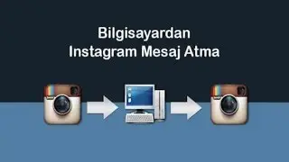 Kompüterde İnstagramda Mesaj Göndermek 2019 (Yeni) Proqramsız