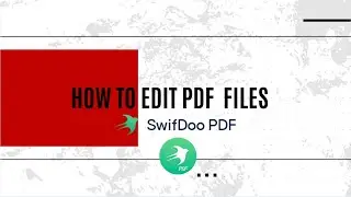 How to Edit PDF on a Laptop | SwifDoo PDF