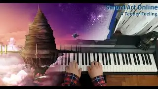 A Tender Feeling - Sword art online (Piano Cover)