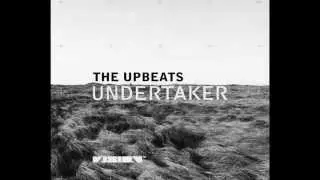 The Upbeats - Undertaker (Free Download Link In Description)