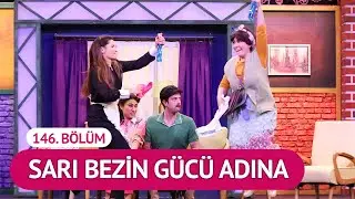 Sarı Bezin Gücü (146. Bölüm) - Çok Güzel Hareketler 2