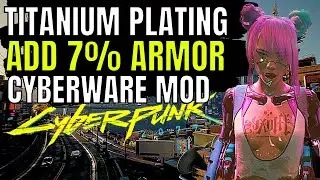Titanium Plating Mod Location Patch 1.6 Cyberpunk 2077