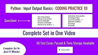 Python Coding Practice 1D : Basic Input-Output Exercises with Solutions  