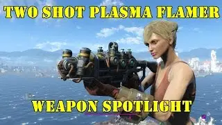 Fallout 4: Weapon Spotlights: Two-Shot Plasma Flamer