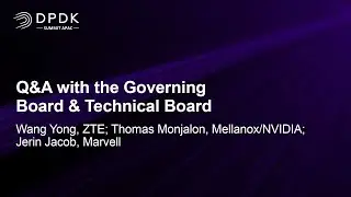 Q&A with the Governing Board & Technical Board - Wang Yong, Thomas Monjalon, Jerin Jacob