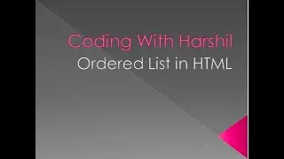 Ordered List with Practically Implementation || HTML || Coding With Harshil