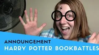 ANNOUNCEMENT: HARRY POTTER BOOKBATTLES