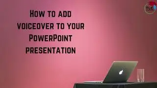 How to Add Voiceover to your PowerPoint Presentation Source