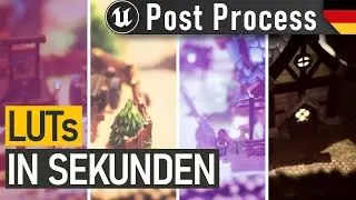 LUTs in Sekunden ! - Lookup Table Post Process | Unreal Engine Tutorial Deutsch / German | 