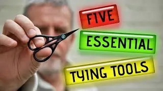 Fly Tying, Five tools to make you a better fly tier!