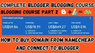Blogging Course pt 01 | How to buy domian from Namecheap and Connect with Blogger 2024 | Urdu/Hindi