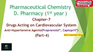 D. Pharm 1st year_Pharmaceutical Chemistry_Drugs Acting on CVS Anti-Hypertensive Agents Part-4
