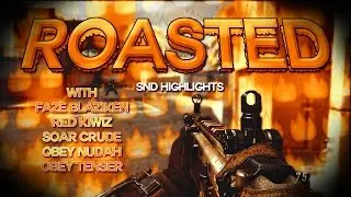 ROASTED! SnD Highlights ft. FaZe Blaziken & The Fellas!