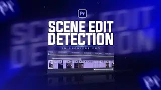 How to Automatically Cut Clips with Scene Edit Detection Tool In Premiere Pro || 