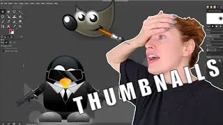 Making Youtube Thumbnails with GIMP | Response to Catherine Manning (
