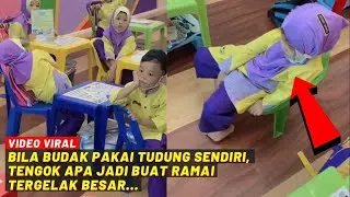 BILA BUDAK PAKAI TUDUNG SENDIRI, TENGOK APA JADI BUAT RAMAI TERGELAK BESAR...