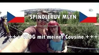 VLOG: SPINDLERUV MYLN - CZECH - mit meiner Cousine!