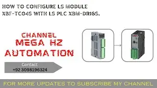 XBF-TC04S | HOW TO CONFIGURE LS MODULE XBF-TC04S TO LS PLC XBM-DR16S | LS PLC PROGRAMMING SERIES |