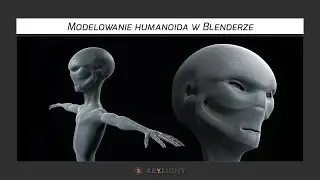 Modelowanie humanoida z Blenderem - materiał promujący