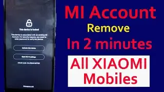Remove MI Account Easily || This Device is Locked |\ MI account Remove Parmanantly